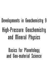 High Pressure Geochemistry & Mineral Physics