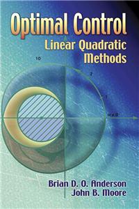 Optimal Control: Linear Quadratic Methods