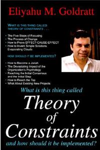 What Is This Thing Called Theory of Constraints