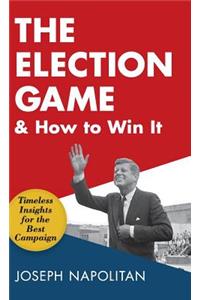 Election Game and How to Win It