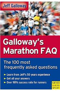 Galloway's Marathon FAQ: Over 100 of the Most Frequently Asked Questions