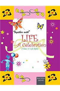 Together With Life A Celebration - 2