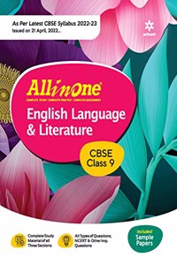 CBSE All In One English Language & Literature Class 9 2022-23 Edition (As per latest CBSE Syllabus issued on 21 April 2022)