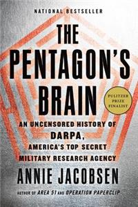 Pentagon's Brain: An Uncensored History of Darpa, America's Top-Secret Military Research Agency