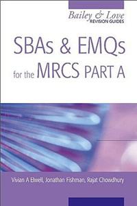 Sbas and Emqs for the Mrcs Part A: A Bailey & Love Revision Guide