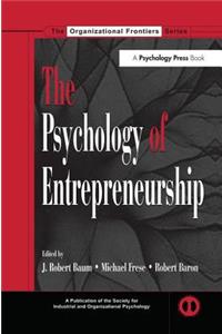 The Psychology of Entrepreneurship
