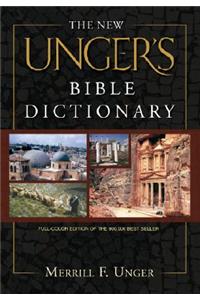 New Unger's Bible Dictionary, The