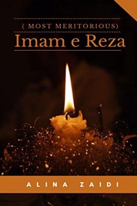 Imam e Reza ( Most Meritorious)