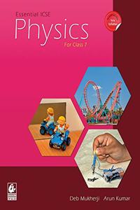 Essential ICSE Physics for Class 7 (2018-19 Session)