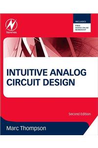 Intuitive Analog Circuit Design