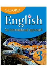 Oxford English: An International Approach, Book 3