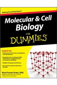 Molecular and Cell Biology for Dummies