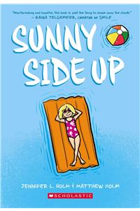 Sunny Side Up: A Graphic Novel (Sunny #1)