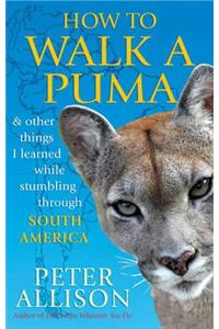 How to Walk a Puma