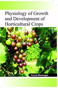 Physiology of Growth and Development of Horticultural Crops