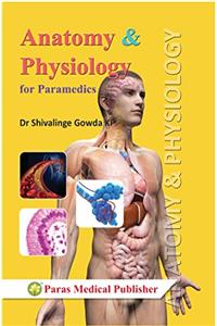 Anatomy & Physiology (Basics) for Paramedics