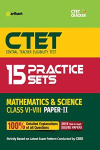 15 Practice Sets CTET Paper-II Paper II Maths & Science Teacher Selection for Class VI-VIII