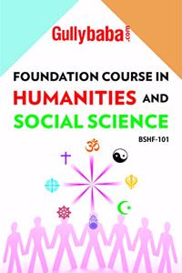 BSHF-101 Foundation Course In Humanities & Social Science