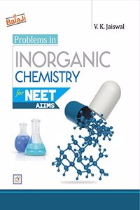 Problems in Inorganic Chemistry for NEET/AIIMS (2018-2019) Session