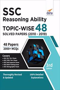 SSC Reasoning Topic-wise 48 Solved Papers (2010-2019) 3rd Edition