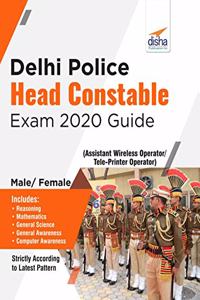 Delhi Police Head Constable Exam 2020 Guide