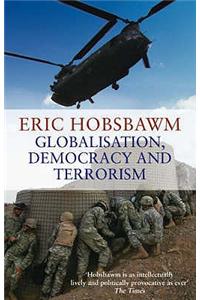 Globalisation, Democracy And Terrorism