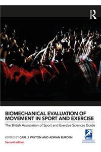 Biomechanical Evaluation of Movement in Sport and Exercise