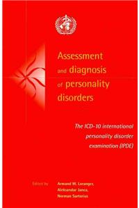 Assessment and Diagnosis of Personality Disorders