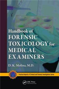 Handbook of Forensic Toxicology for Medical Examiners