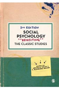 Social Psychology: Revisiting the Classic Studies