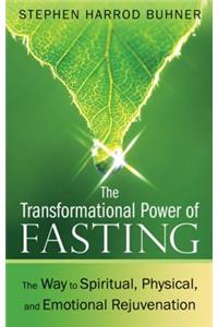 The Transformational Power of Fasting