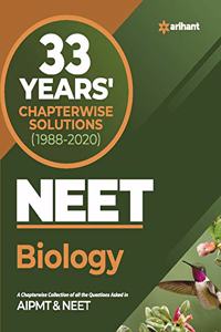33 Years Chapterwise Solutions NEET Biology 2021