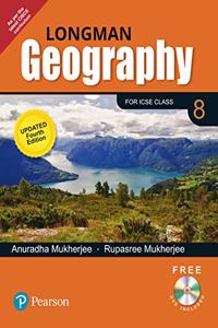 Longman Geography | ICSE Class Eighth | Updated Fourth Edition | By Pearson