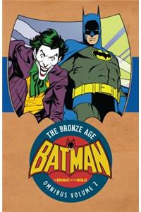 Batman: The Brave & the Bold: The Bronze Age Omnibus Vol. 2