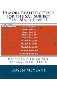 10 more Realistic Tests for the SAT Subject Test Math Level 1