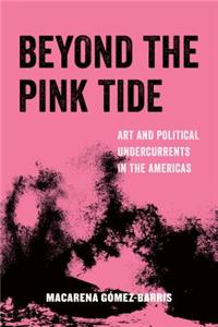 Beyond the Pink Tide