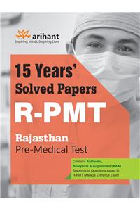 15 Years' Solved Papers R PMT Pre- Medical Test