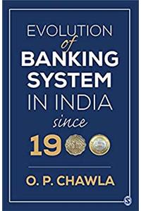 Evolution of Banking System in India since 1900