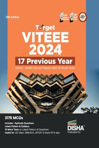 Target Viteee 2024 - 17 Previous Year (2023 - 2006) Solved Papers with 10 Mock Tests Physics, Chemistry, Mathematics, & Quantitative Aptitude 3150 Pyqs