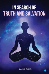 In Search of Truth and Salvation