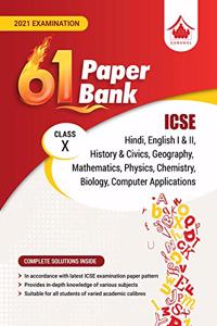 61 Sample Paper Bank: ICSE Class 10 for 2021 Examination (Model Specimen Papers)