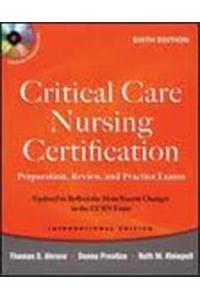 Critical Care Nursing Certification With Cd(Prepar.Review,And Practice Exams)(Ie)