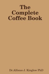 Complete Coffee Book