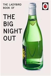 Ladybird Book of the Big Night Out