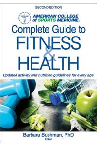 Acsm's Complete Guide to Fitness & Health