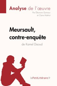 Meursault, contre-enquête de Kamel Daoud (Analyse de l'oeuvre)