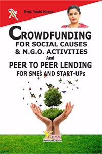 Crowdfunding for Social Causes & NGO Activities and Peer to Peer Lending for SMEs and Start-ups