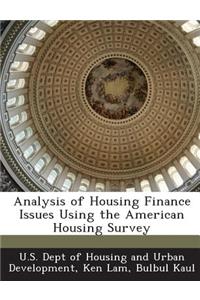 Analysis of Housing Finance Issues Using the American Housing Survey