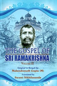 The Gospel of Sri Ramakrisha - Vol. 2