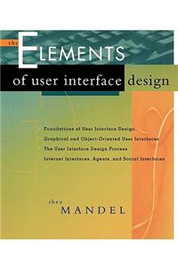 The Elements of User Interface Design